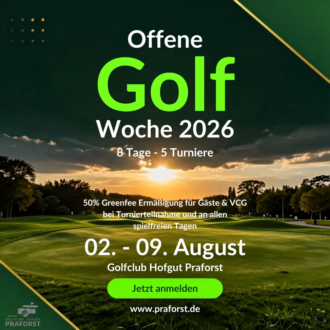 Golfclub Praforst Offene Golfwoche 02.08.-09.08.2026 - jetzt noch anmelden Golfclub Praforst Offene Golfwoche 02.08.-09.08.2026 - jetzt noch anmelden