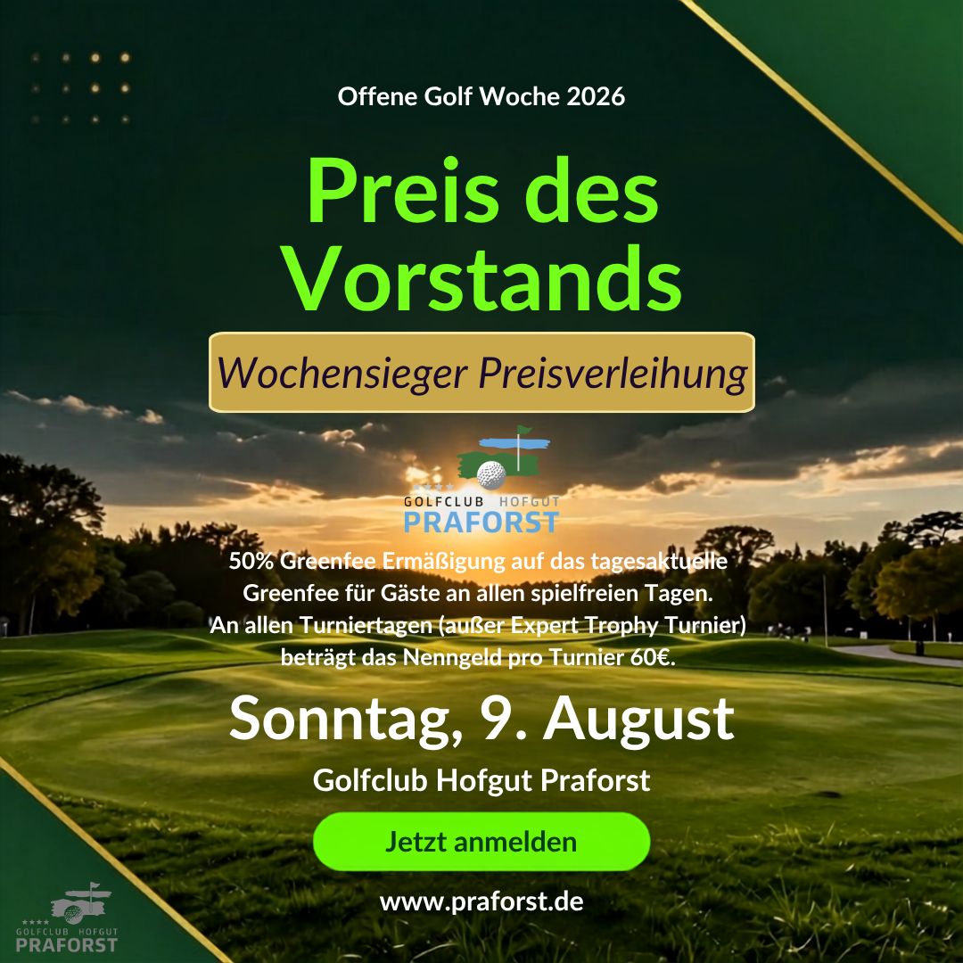 Offene Golfwoche August 2026 im Golfclub Praforst - Preis des Vorstandes Turnier